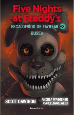 FIVE NIGHTS AT FREDDY´S ESCALOFRIOS DE FAZBEAR Vol.2