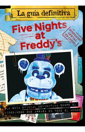 FIVE NIGHTS AT FREDDY’S LA GUIA DEFINITIVA.